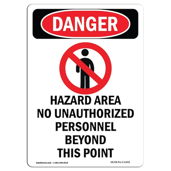 Safety Sign, OSHA Danger, 5" Height, Hazard Area No Unauthorized, Portrait, 10PK